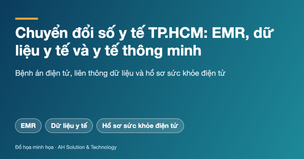 Ảnh bìa bài chuyển đổi số y tế TP.HCM: EMR, dữ liệu y tế và hồ sơ sức khỏe điện tử