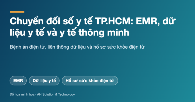Ảnh bìa bài chuyển đổi số y tế TP.HCM: EMR, dữ liệu y tế và hồ sơ sức khỏe điện tử